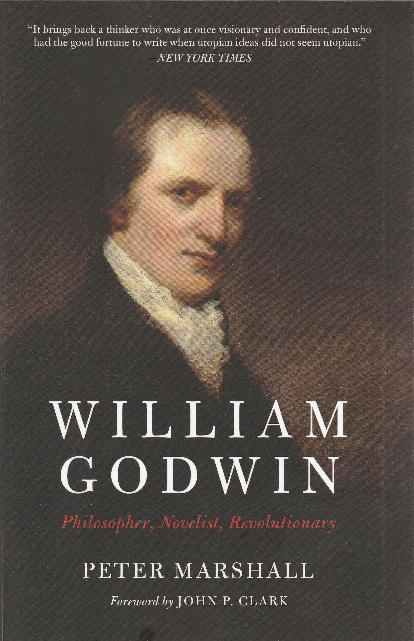 WILLIAM GODWIN: PHILOSOPHER, NOVELIST, REVOLUTIONARY